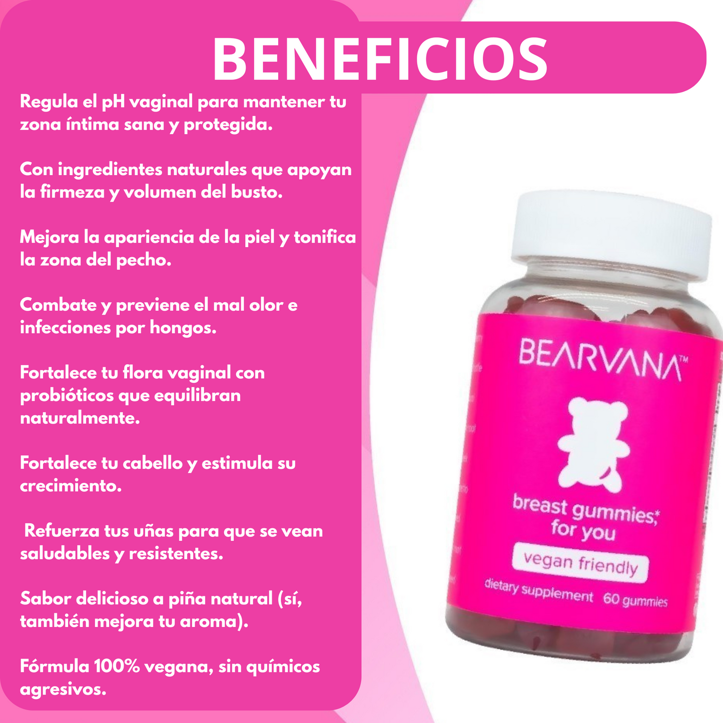 BEARVANA GOMITAS PARA EL BALANCE DEL PH VAGINAL Y REALZAR EL BUSTO